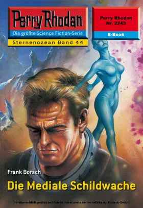 Borsch |  Perry Rhodan 2243: Die Mediale Schildwache | eBook | Sack Fachmedien