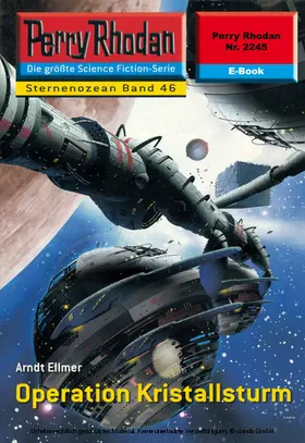 Ellmer |  Perry Rhodan 2245: Operation Kristallsturm | eBook | Sack Fachmedien