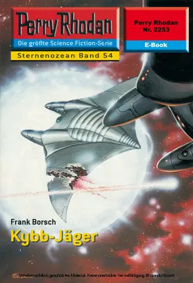 Borsch |  Perry Rhodan 2253: Kybb-Jäger | eBook | Sack Fachmedien