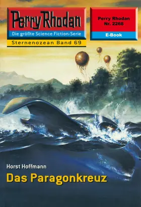 Hoffmann |  Perry Rhodan 2268: Das Paragonkreuz | eBook | Sack Fachmedien