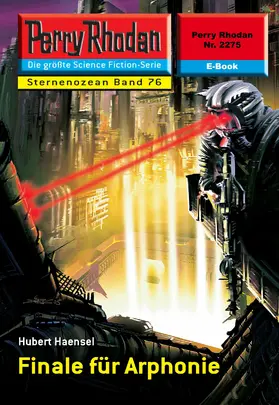 Haensel |  Perry Rhodan 2275: Finale für Arphonie | eBook | Sack Fachmedien