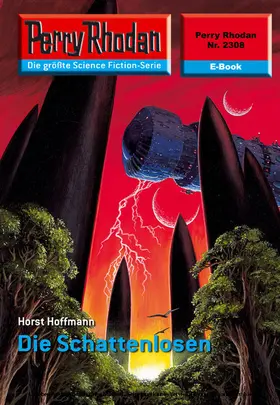 Hoffmann |  Perry Rhodan 2308: Die Schattenlosen | eBook | Sack Fachmedien