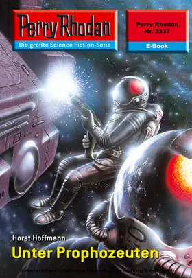 Hoffmann |  Perry Rhodan 2337: Unter Prophozeuten | eBook | Sack Fachmedien