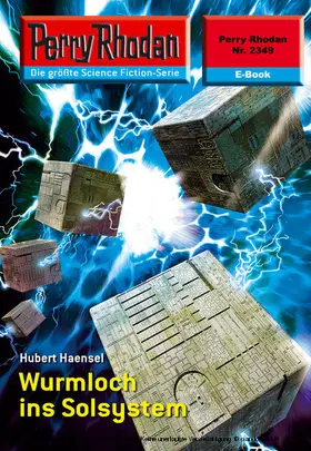 Haensel |  Perry Rhodan 2349: Wurmloch ins Solsystem | eBook | Sack Fachmedien