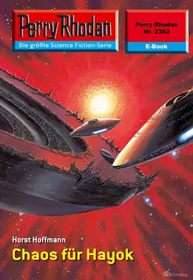 Hoffmann |  Perry Rhodan 2362: Chaos für Hayok | eBook | Sack Fachmedien