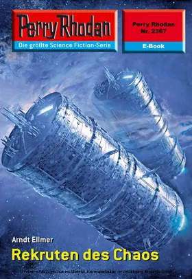 Ellmer |  Perry Rhodan 2367: Rekruten des Chaos | eBook | Sack Fachmedien