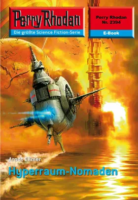 Ellmer |  Perry Rhodan 2394: Hyperraum-Nomaden | eBook | Sack Fachmedien