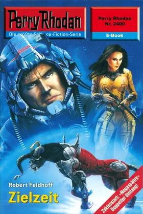 Feldhoff |  Perry Rhodan 2400: Zielzeit | eBook | Sack Fachmedien