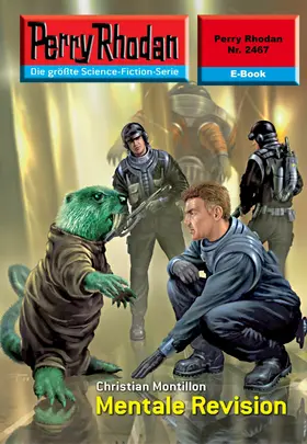 Montillon |  Perry Rhodan 2467: Mentale Revision | eBook | Sack Fachmedien