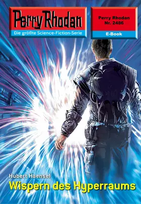 Haensel |  Perry Rhodan 2486: Wispern des Hyperraums | eBook | Sack Fachmedien