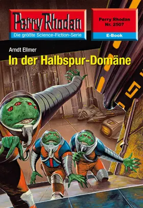 Ellmer |  Perry Rhodan 2507: In der Halbspur-Domäne | eBook | Sack Fachmedien