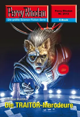 Montillon |  Perry Rhodan 2512: Die TRAITOR-Marodeure | eBook | Sack Fachmedien