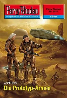 Ellmer |  Perry Rhodan 2517: Die Prototyp-Armee | eBook | Sack Fachmedien