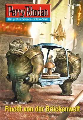 Themsen |  Perry Rhodan 2618: Flucht von der Brückenwelt | eBook | Sack Fachmedien