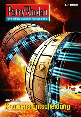 Ellmer |  Perry Rhodan 2662: Kaowens Entscheidung | eBook | Sack Fachmedien
