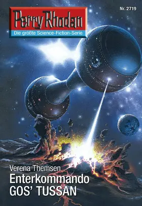 Themsen |  Perry Rhodan 2719: Enterkommando GOS'TUSSAN | eBook | Sack Fachmedien
