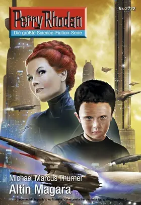Thurner |  Perry Rhodan 2722: Altin Magara | eBook | Sack Fachmedien