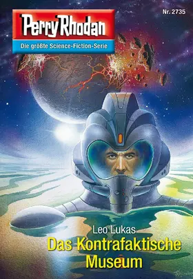 Lukas |  Perry Rhodan 2735: Das Kontrafaktische Museum | eBook | Sack Fachmedien