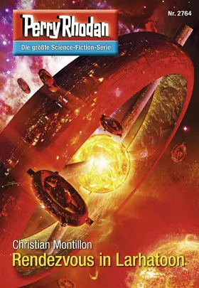 Montillon |  Perry Rhodan 2764: Rendezvous in Larhatoon | eBook | Sack Fachmedien