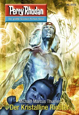 Thurner |  Perry Rhodan 2773: Der Kristalline Richter | eBook | Sack Fachmedien