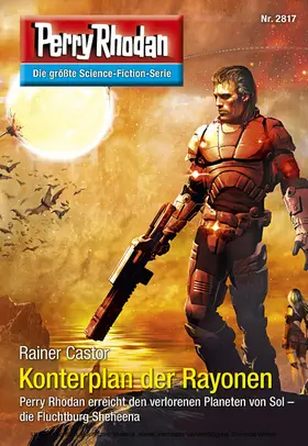 Castor |  Perry Rhodan 2817: Konterplan der Rayonen | eBook | Sack Fachmedien