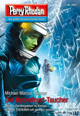Thurner |  Perry Rhodan 2857: Die Hyperfrost-Taucher | eBook | Sack Fachmedien