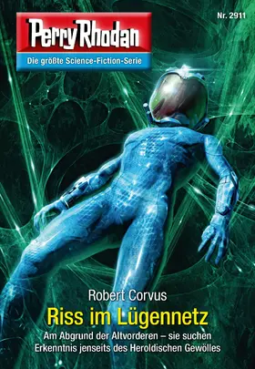 Corvus |  Perry Rhodan 2911: Riss im Lügennetz | eBook | Sack Fachmedien