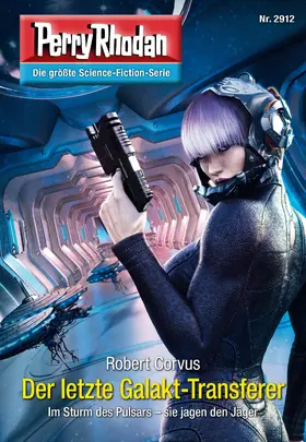 Corvus |  Perry Rhodan 2912: Der letzte Galakt-Transferer | eBook | Sack Fachmedien