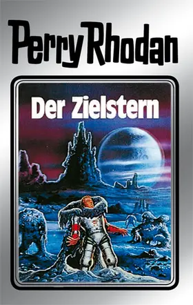 Darlton / Voltz / Scheer |  Perry Rhodan 13: Der Zielstern (Silberband) | eBook | Sack Fachmedien