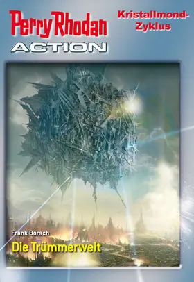Borsch / Herren / Mehnert |  Perry Rhodan-Action 2: Kristallmond-Zyklus | eBook | Sack Fachmedien