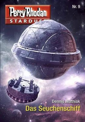 Mathiak |  Stardust 9: Das Seuchenschiff | eBook | Sack Fachmedien