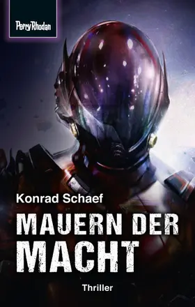 Schaef |  Space-Thriller 4: Mauern der Macht | eBook | Sack Fachmedien