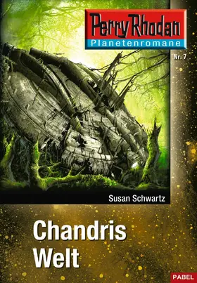 Schwartz |  Planetenroman 7: Chandris Welt | eBook | Sack Fachmedien