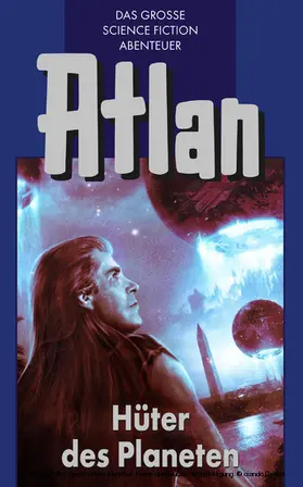 Kneifel |  Atlan 4: Hüter der Planeten (Blauband) | eBook | Sack Fachmedien