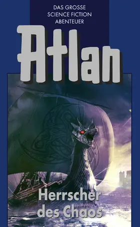 Kneifel |  Atlan 9: Herrscher des Chaos (Blauband) | eBook | Sack Fachmedien