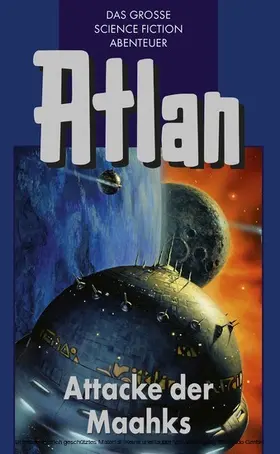 Terrid / Ewers / Kneifel |  Atlan 25: Attacke der Maahks (Blauband) | eBook | Sack Fachmedien