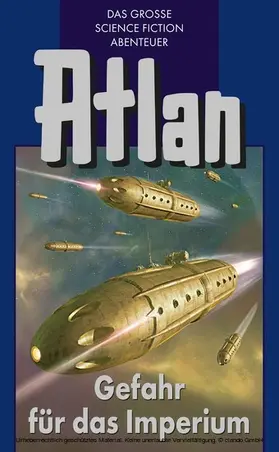 Kneifel / Sydow / Darlton |  Atlan 34: Gefahr für das Imperium (Blauband) | eBook | Sack Fachmedien
