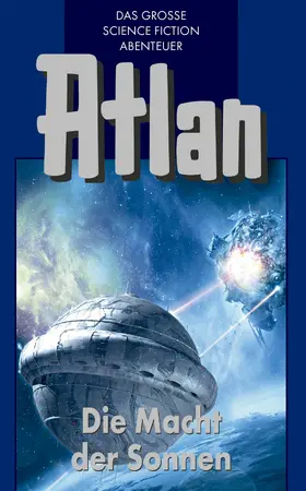 Francis / Darlton / Patton |  Atlan 44: Die Macht der Sonnen (Blauband) | eBook | Sack Fachmedien
