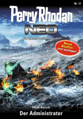 Borsch |  Perry Rhodan Neo 17: Der Administrator | eBook | Sack Fachmedien