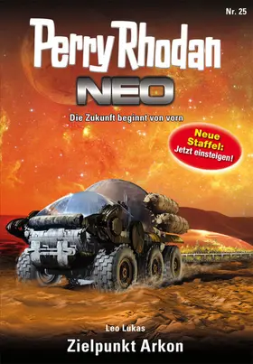 Lukas |  Perry Rhodan Neo 25: Zielpunkt Arkon | eBook | Sack Fachmedien