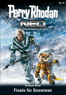 Ritter |  Perry Rhodan Neo 31: Finale für Snowman | eBook | Sack Fachmedien