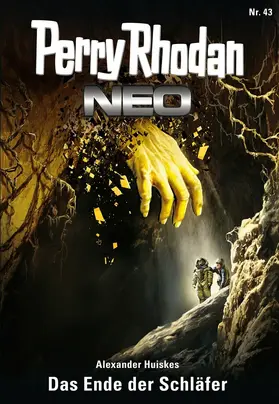 Huiskes |  Perry Rhodan Neo 43: Das Ende der Schläfer | eBook | Sack Fachmedien