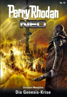 Montillon |  Perry Rhodan Neo 47: Die Genesis-Krise | eBook | Sack Fachmedien