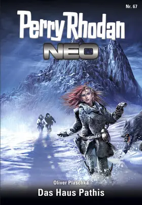 Plaschka |  Perry Rhodan Neo 67: Das Haus Pathis | eBook | Sack Fachmedien