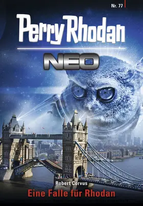 Corvus |  Perry Rhodan Neo 77: Eine Falle für Rhodan | eBook | Sack Fachmedien