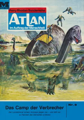 Kneifel |  Atlan 8: Das Camp der Verbrecher | eBook | Sack Fachmedien