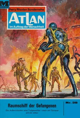 Ewers |  Atlan 38: Raumschiff der Gefangenen | eBook | Sack Fachmedien
