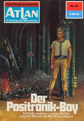 Voltz |  Atlan 61: Der Positronik-Boy | eBook | Sack Fachmedien