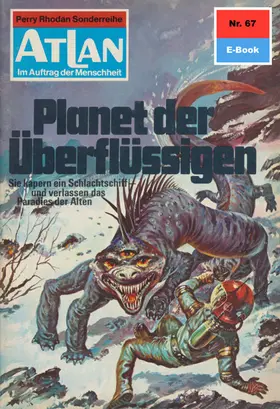 Mahr |  Atlan 67: Planet der Überflüssigen | eBook | Sack Fachmedien