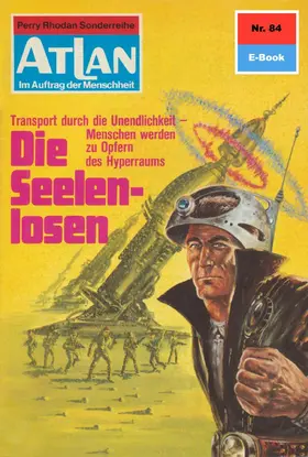 Mahr |  Atlan 84: Die Seelenlosen | eBook | Sack Fachmedien